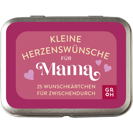 Kleine Herzenswünsche für Mama - Groh