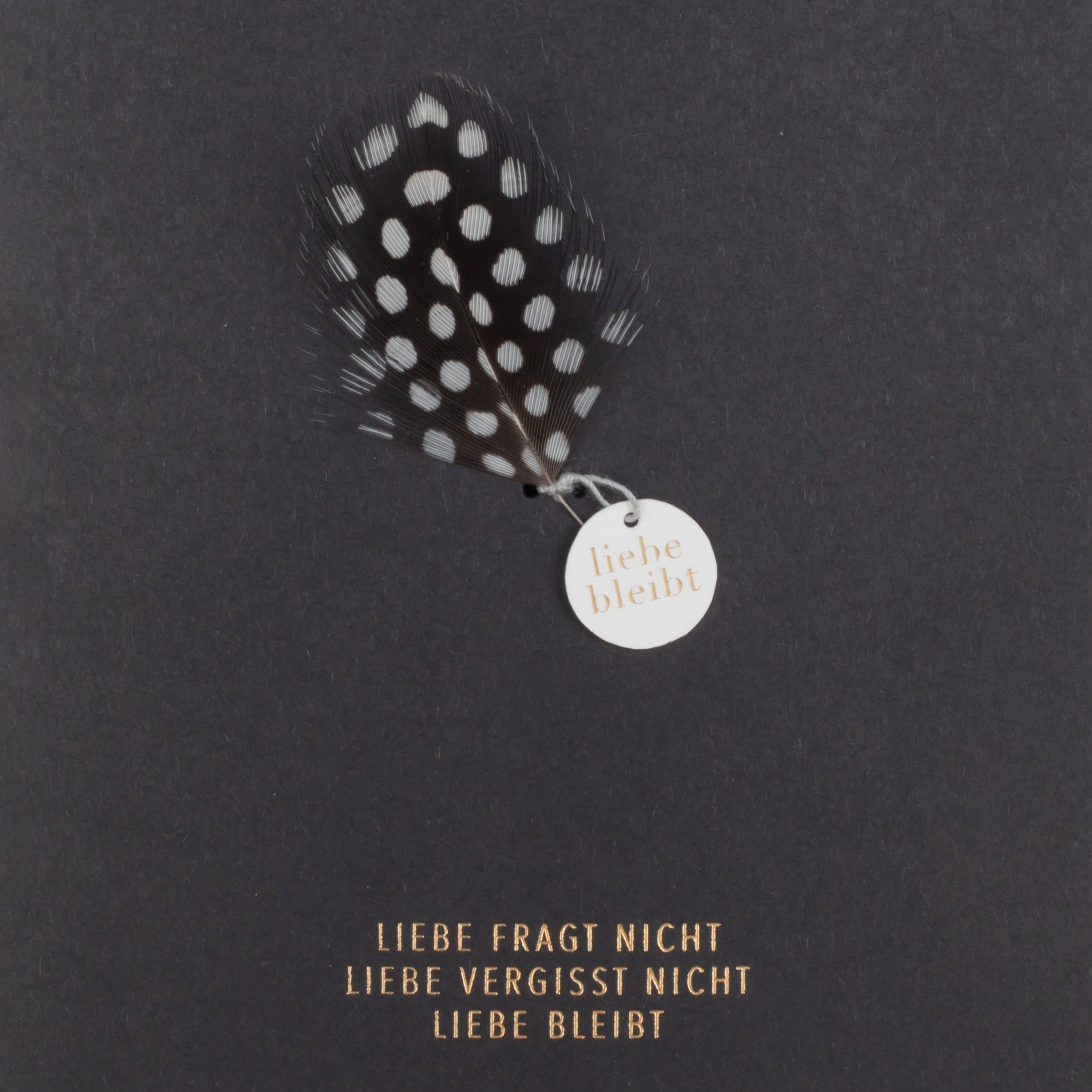Feder Kondolenzkarte "Liebe fragt nicht...Liebe bleibt" - Räder
