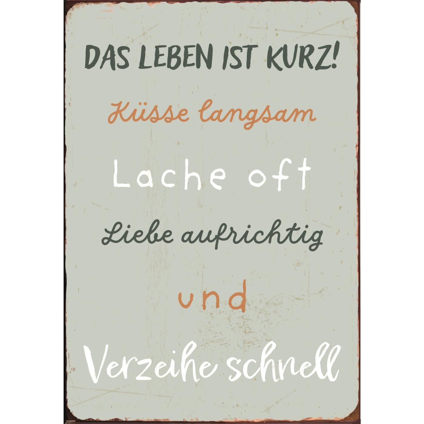 Metallschild "Das Leben ist kurz" - Ib Laursen