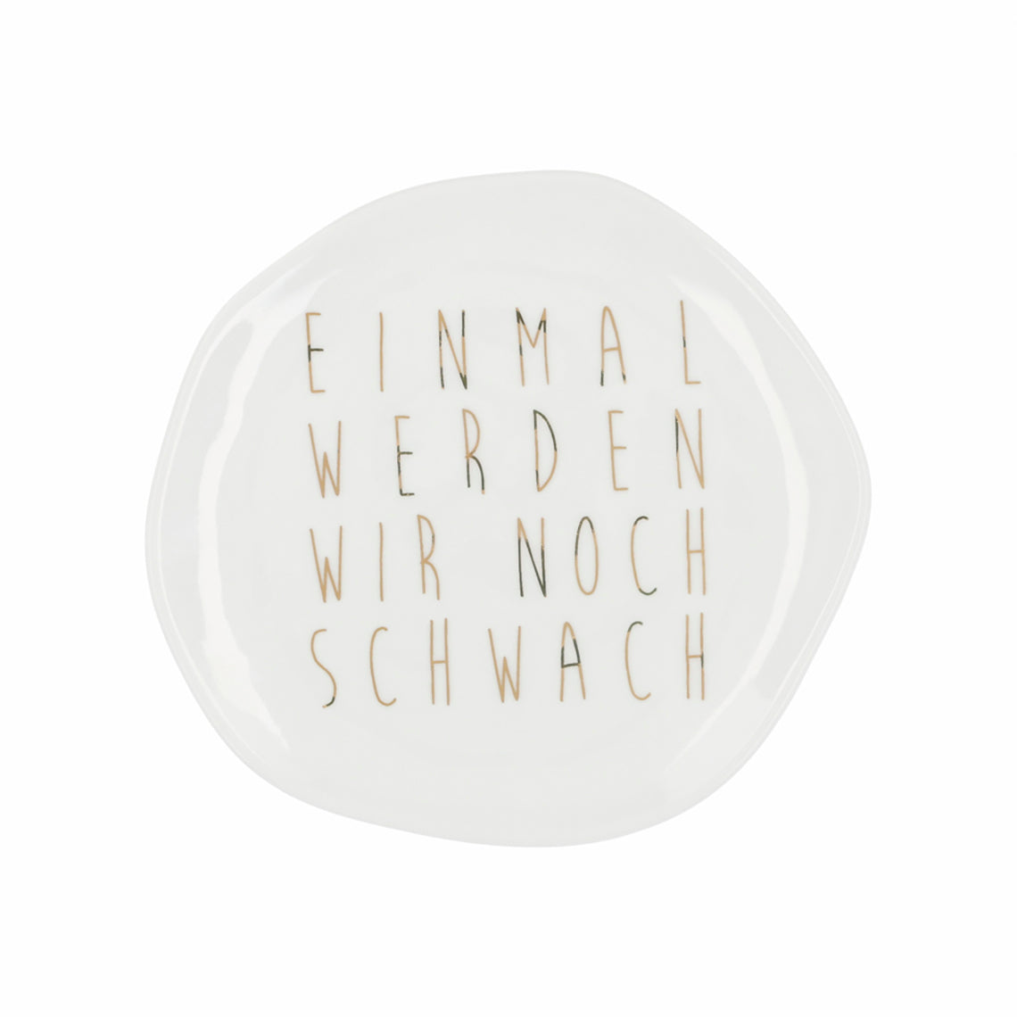 Weihnachtsteller klein "Einmal werden wir noch schwach" - Räder