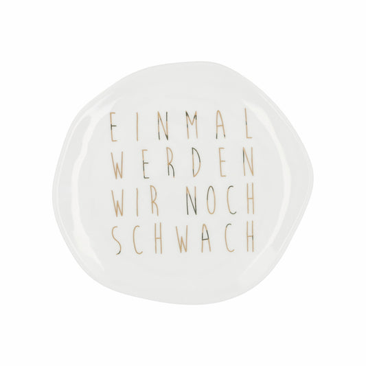 Weihnachtsteller klein "Einmal werden wir noch schwach" - Räder