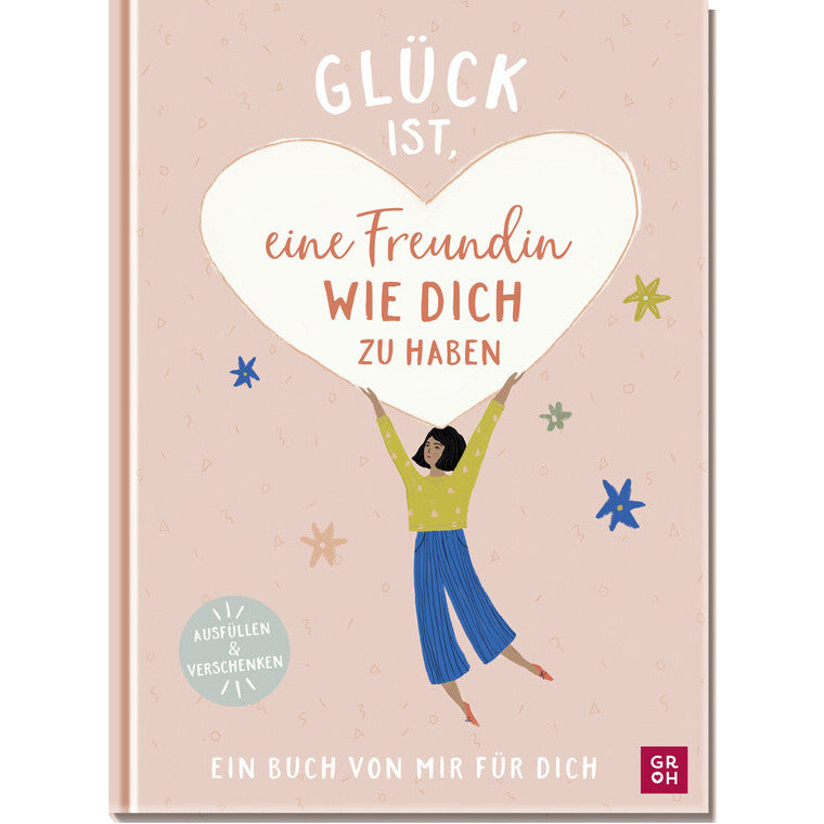 Glück ist, eine Freundin wie dich zu haben - Groh
