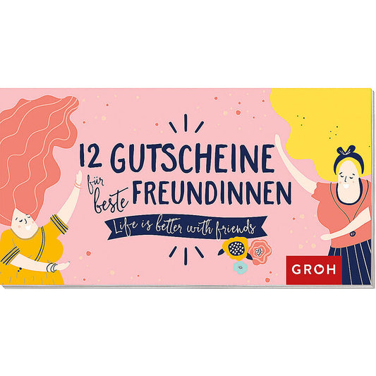 12 Gutscheine für beste Freundinnen - Groh