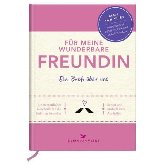 Für meine wunderbare Freundin - Elma van Vliet