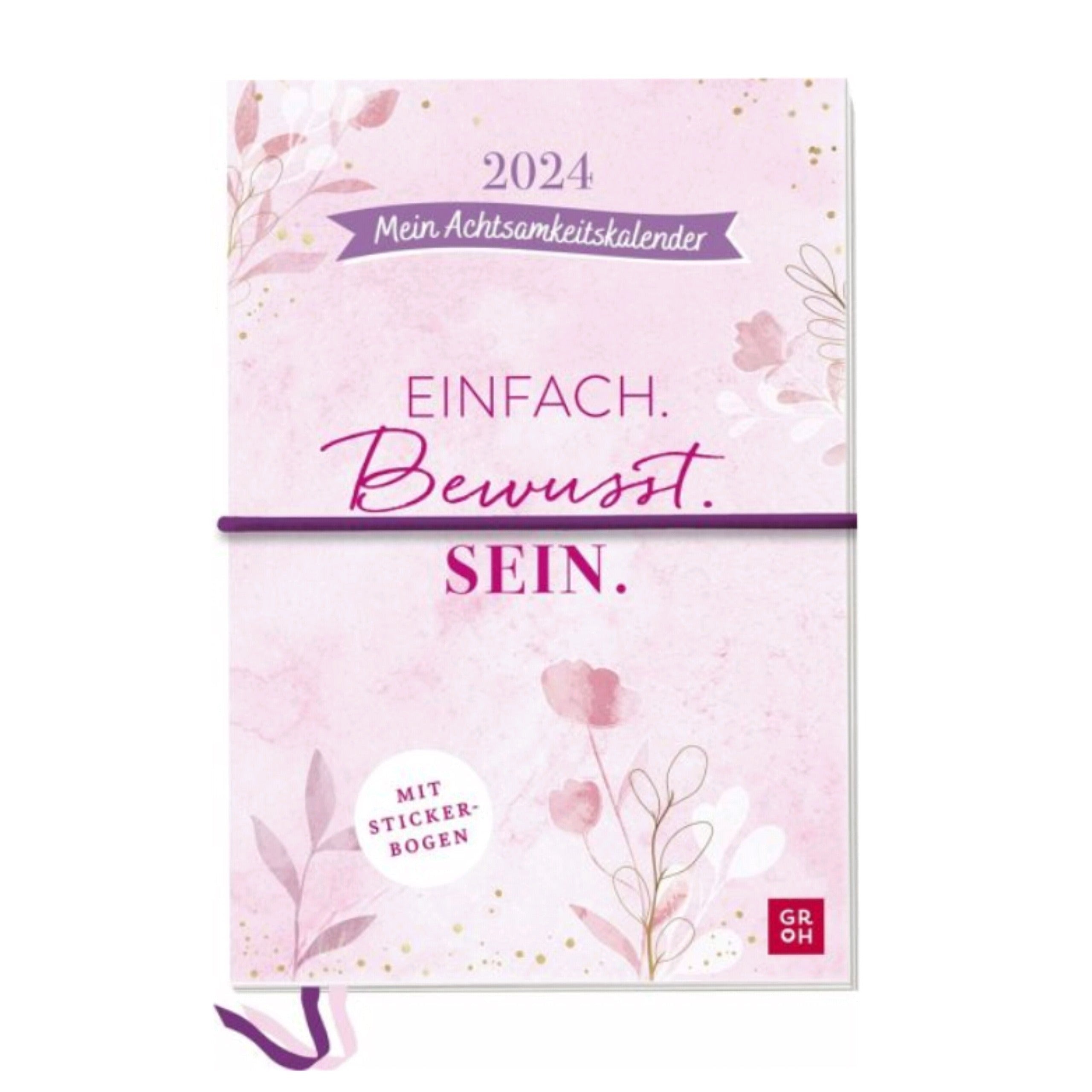 Terminplaner 2024: Einfach. Bewusst. Sein. - Groh