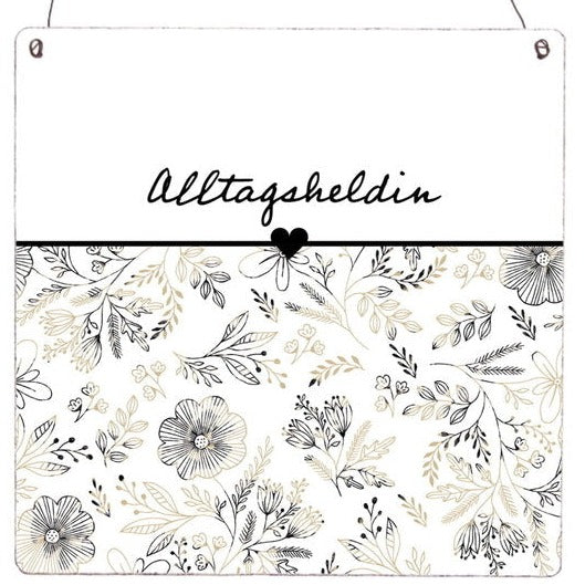 Holzschild - Alltagsheldin